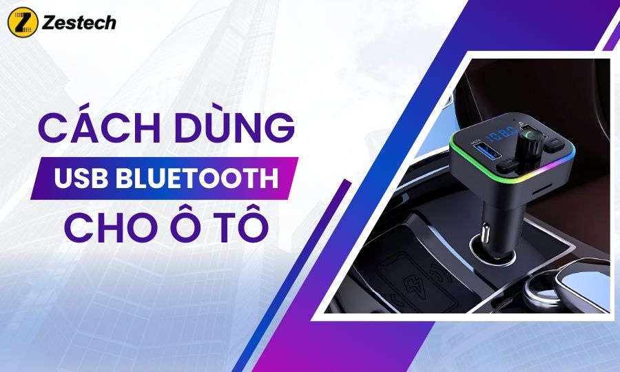 Khám phá cách dùng usb bluetooth cho ô tô đơn giản nhất