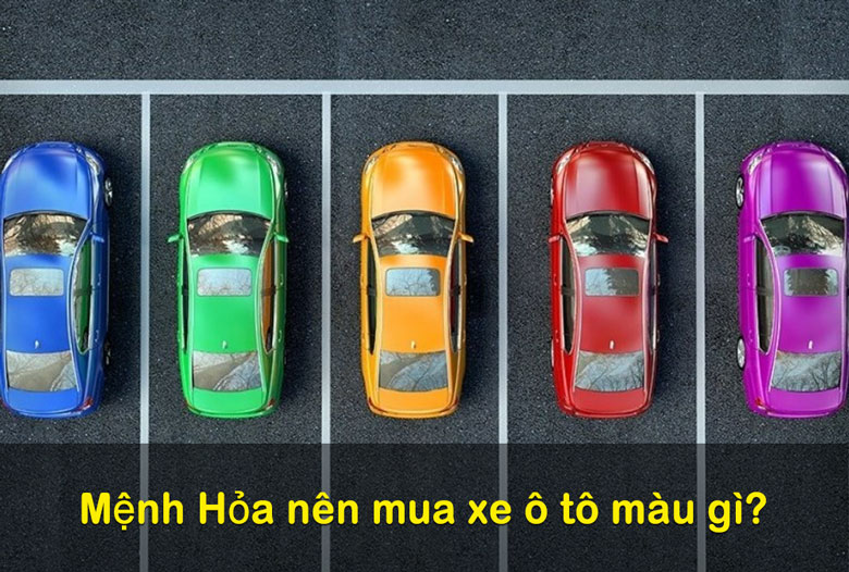 Mệnh hỏa mua xe màu gì hợp để đem lại nhiều may mắn?