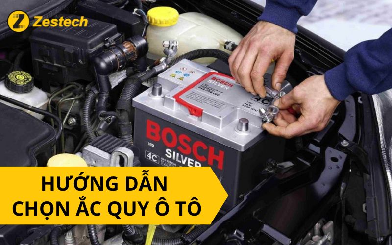 Hướng dẫn nên chọn loại bình ắc quy xe ô tô nào và cách sử dụng đúng chuẩn