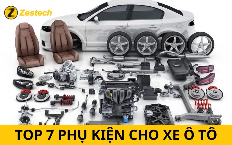 Top 7 các phụ kiện ô tô không thể thiếu