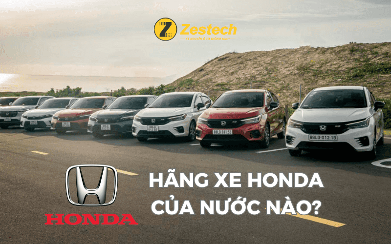 Hãng xe Honda của nước nào? Các mẫu xe Honda được ưa thích nhất tại Việt Nam