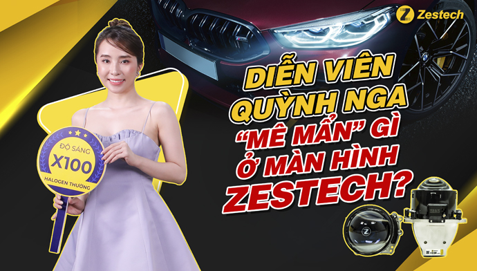 Top 3 lý do khiến diễn viên Quỳnh Nga “mê mẩn” bóng đèn Zestech.