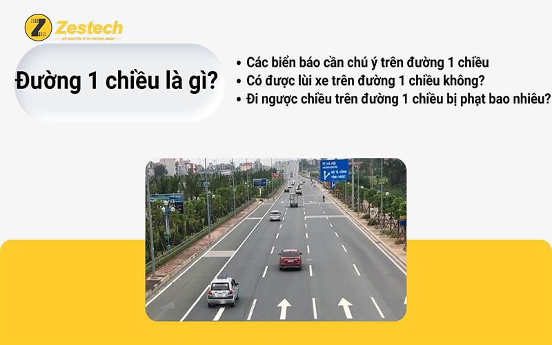 Đường 1 chiều là gì? Có được phép lùi xe trên đường 1 chiều?