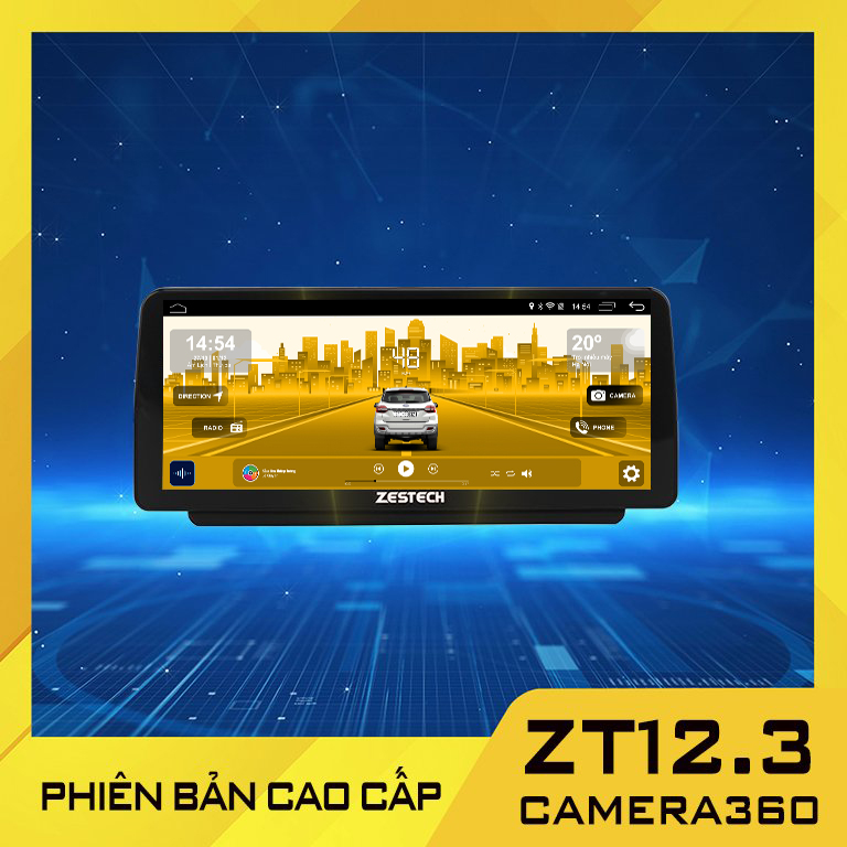 ZT12.3 bản cao cấp camera 360