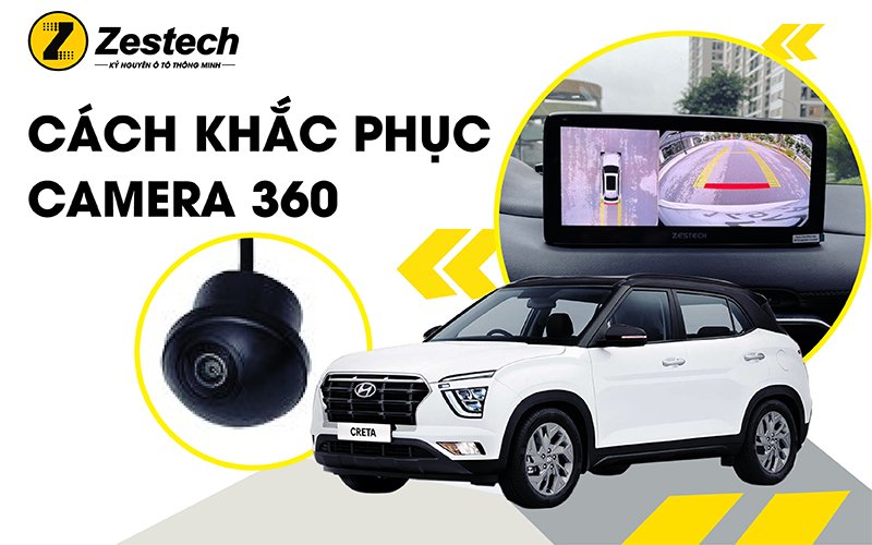 cach-khac-phuc-camera-360-nhanh-nhat