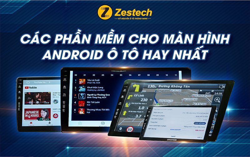 Danh sách các phần mềm cho màn hình android ô tô hay nhất