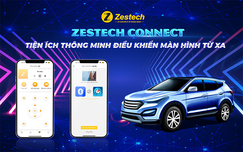 Zestech Connect - Điều khiển màn hình bằng điện thoại trên Màn hình Android ZX10