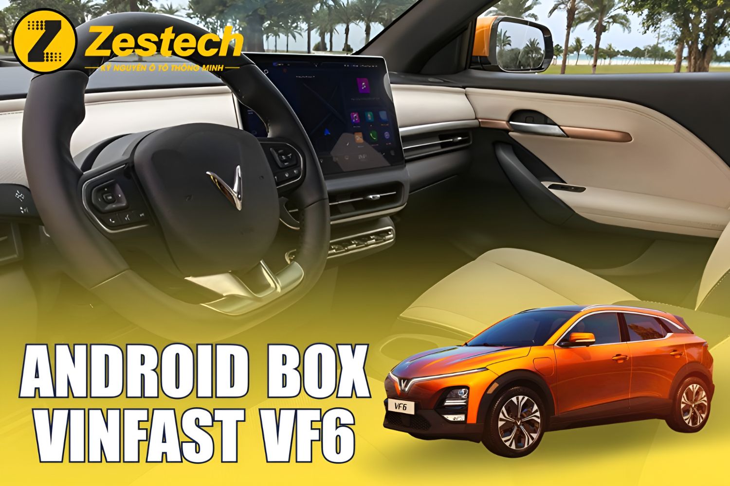 Android Box cho xe VinFast VF6: Đỉnh cao công nghệ hiện đại