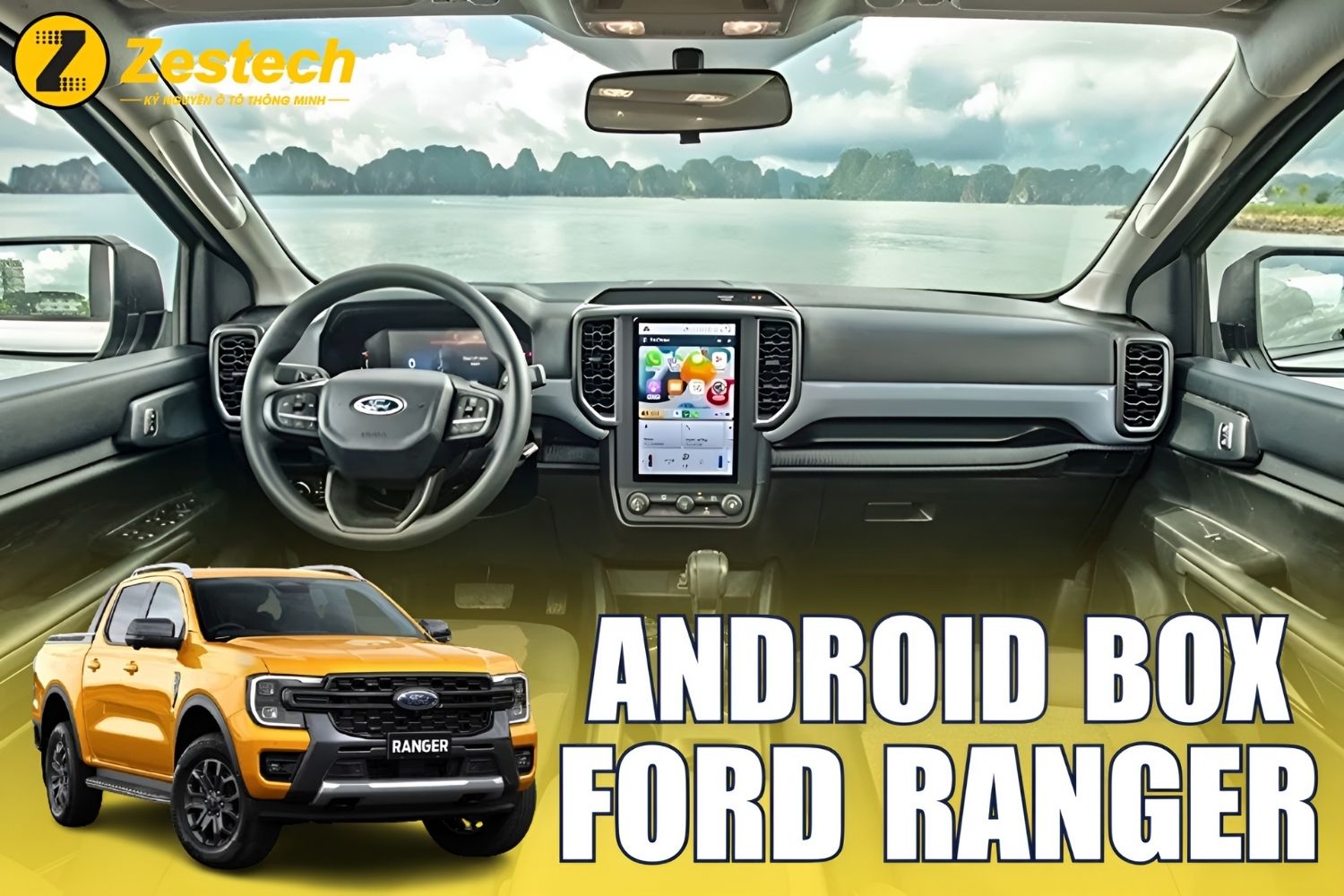 Android Box cho xe Ford Ranger: Giải pháp nâng cấp tối ưu