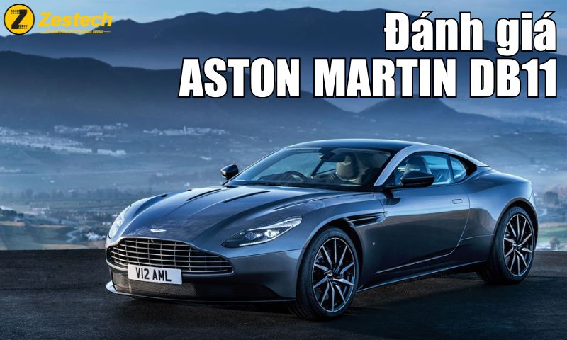 Đánh giá xe Aston Martin DB11: Giá tham khảo, thông số kỹ thuật 2024