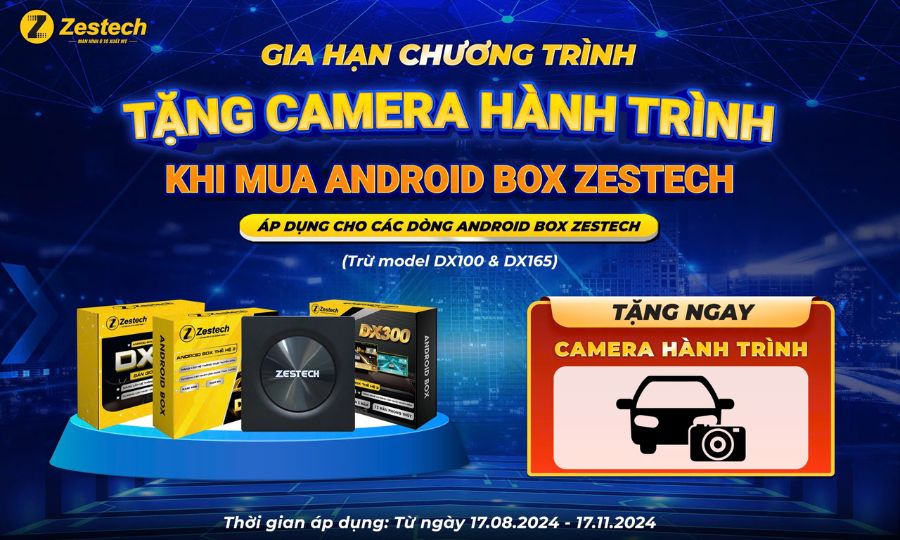 Mua Android Box Zestech - Tặng Camera hành trình