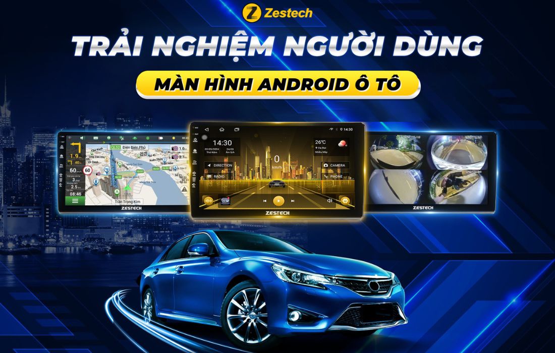 trai-nghiem-nguoi-dung-man-hinh-android-o-to