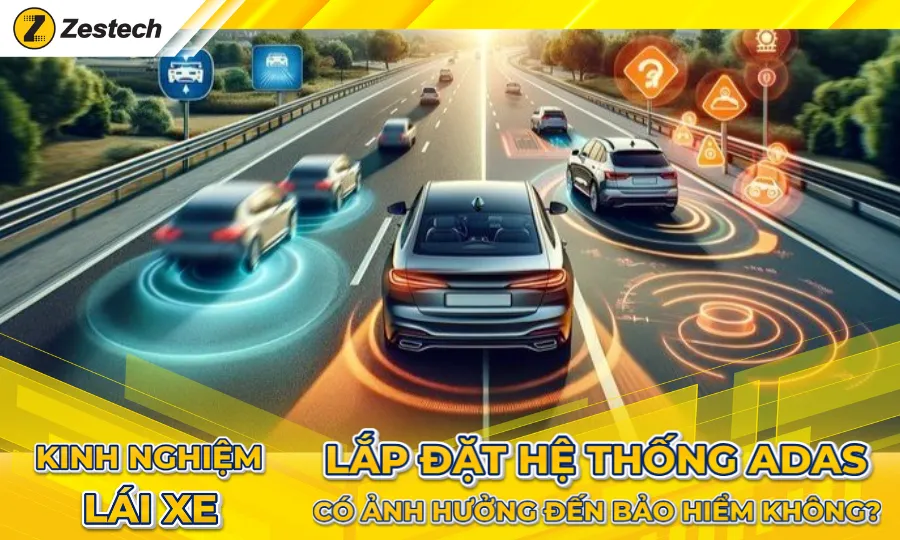 Lắp đặt ADAS có ảnh hưởng đến bảo hiểm ô tô không?
