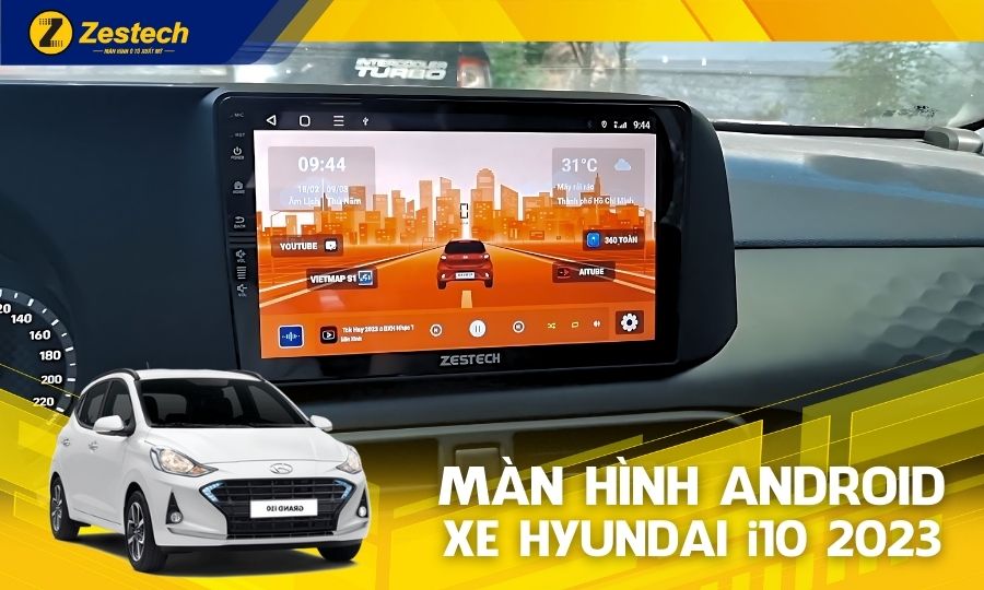 ZT360G – Màn hình ô tô cho xe Hyundai i10 2023