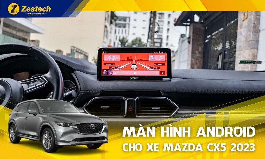 Màn hình ô tô cho xe Mazda CX5 2023 Chính hãng