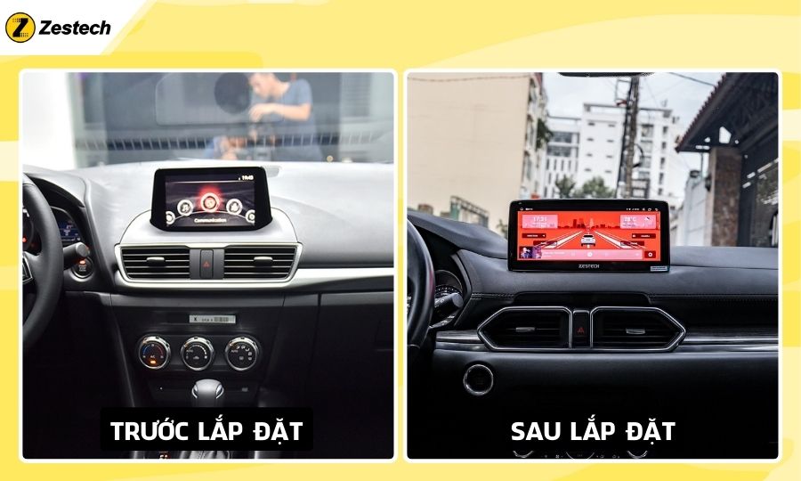 Trước và sau khi lắp đặt màn hình Android cho Mazda 3 2017