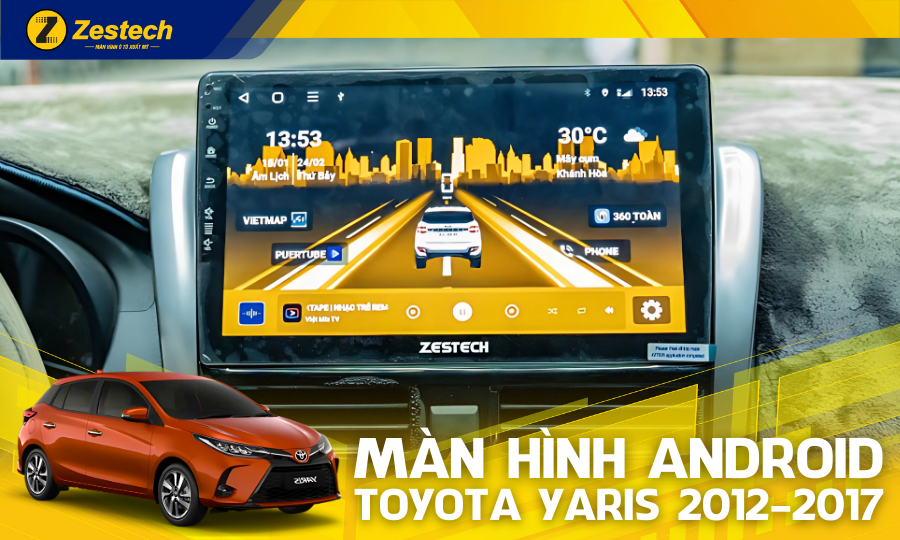 ZT360G – Màn hình ô tô cho xe Toyota Yaris 2012-2017