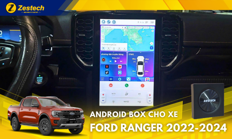 Android box cho xe Ford Ranger 2022-2024