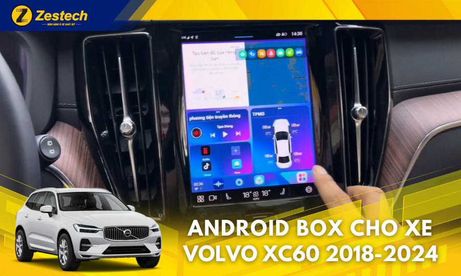 DX14 Plus – Android Box cho xe Volvo XC60 2018-2024
