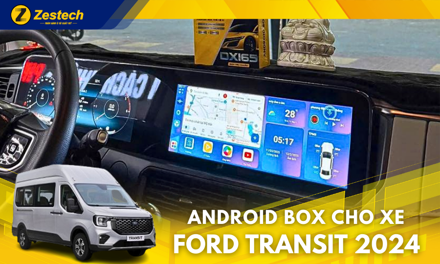DX165 – Android Box cho xe Ford Transit 2024