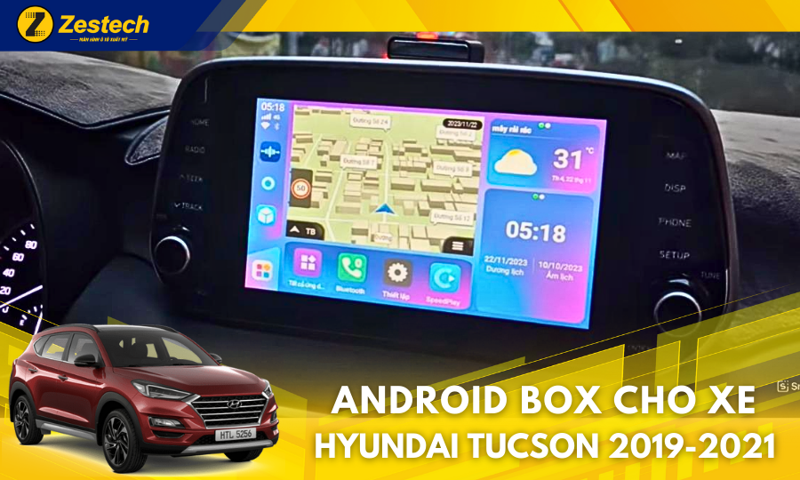 DX300 – Android Box cho xe Hyundai Tucson 2019-2021