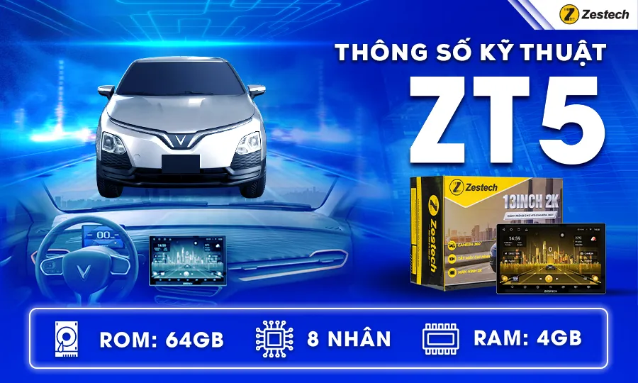 Thông số kỹ thuật nổi bật của màn hình Zestech ZT5