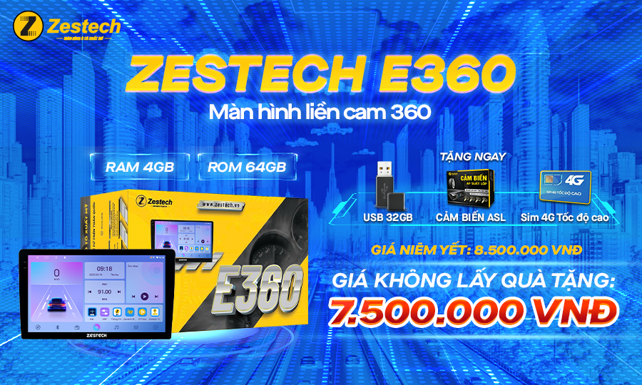 Zestech E360: Lắp màn hình Camera 360 thả ga – Không lo về giá