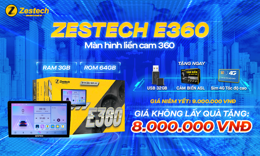 Zestech E360: Lắp màn hình Camera 360 thả ga – Không lo về giá