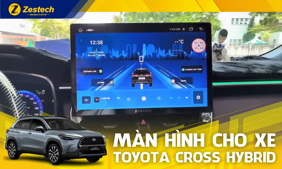 ZT13 2K 360 – Màn hình cho xe Toyota Cross Hybrid