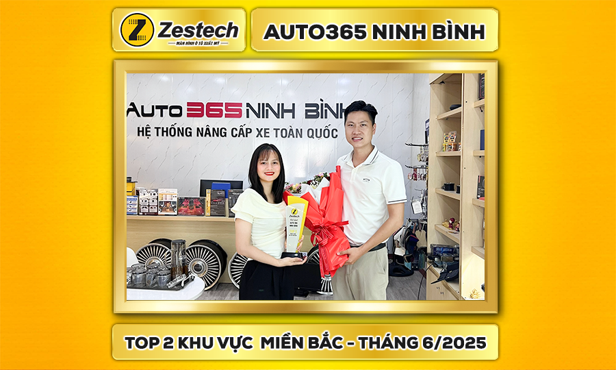 Auto365 Ninh Bình – Đại lý xuất sắc tháng 6/2025 – Khu vực miền Bắc
