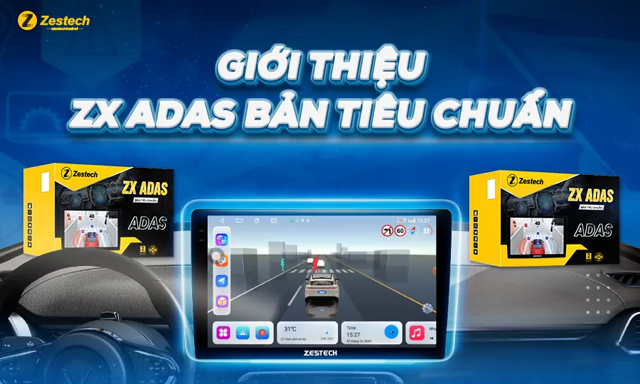 ZX ADAS Bản Tiêu Chuẩn – Chuẩn mực an toàn mới cho màn hình Android