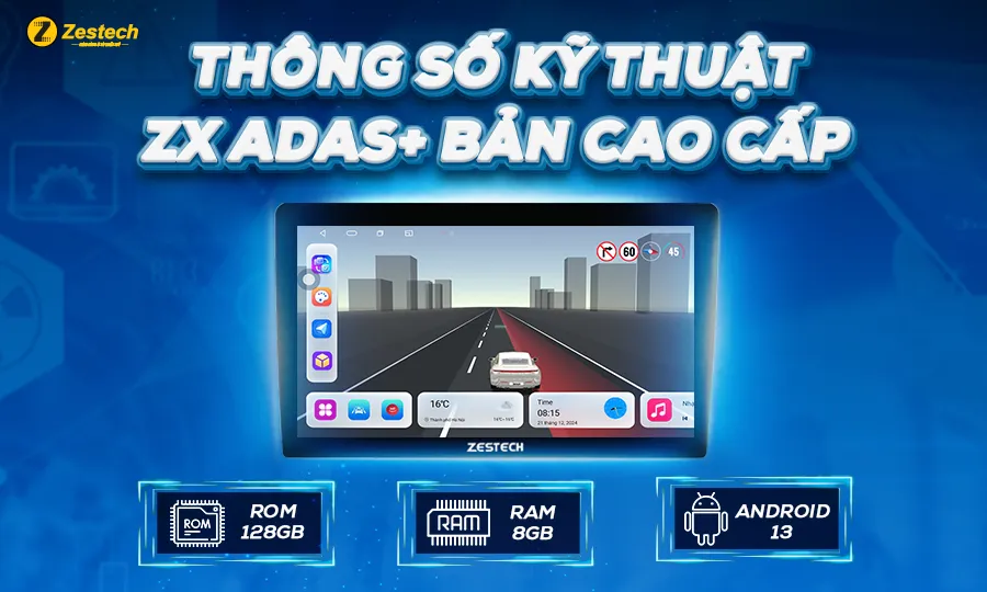 Thông số kỹ thuật Màn hình ZX ADAS+ Bản Cao cấp