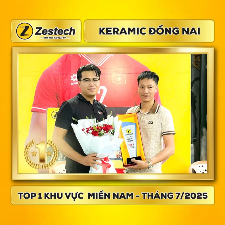 Zestech Vinh danh Keramic Đồng Nai - Đại lý xuất sắc tháng 7/2025 – Khu vực miền Nam