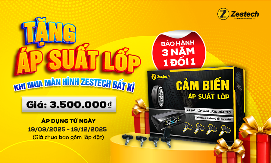TẶNG CẢM BIẾN ÁP SUẤT LỐP 3.5TR KHI MUA MÀN HÌNH ZESTECH