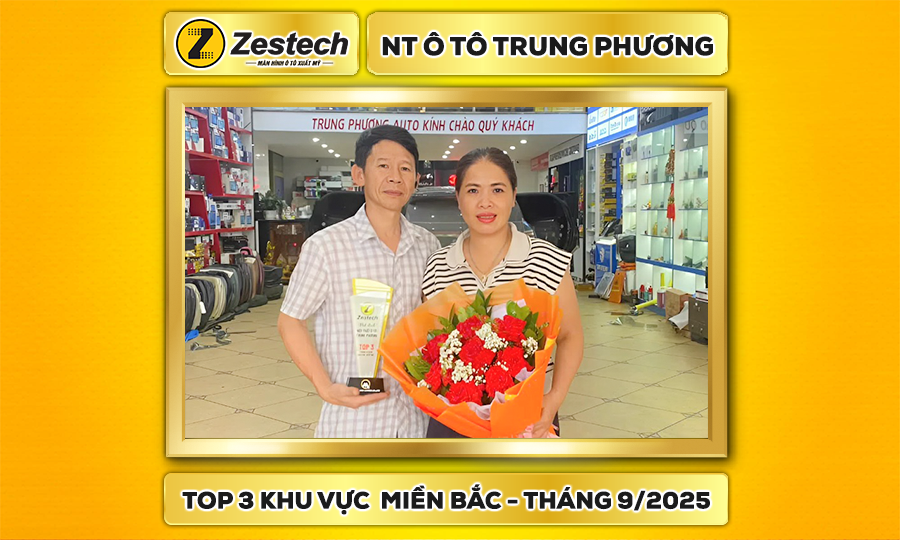 Zestech vinh danh Đại lý Trung Phương Auto – Top 3 xuất sắc nhất miền Bắc tháng 9/2025