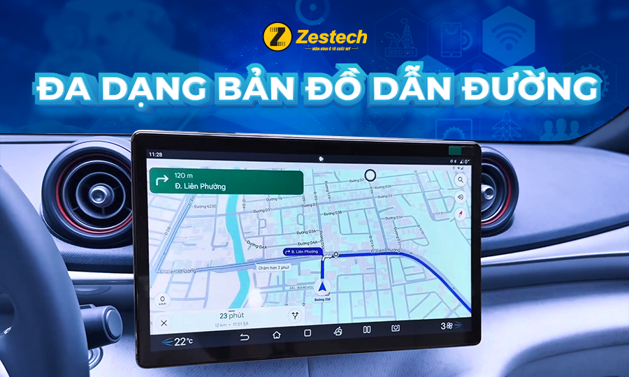 ĐA DẠNG BẢN ĐỒ DẪN ĐƯỜNG-ANDROID BOX ZESTECH