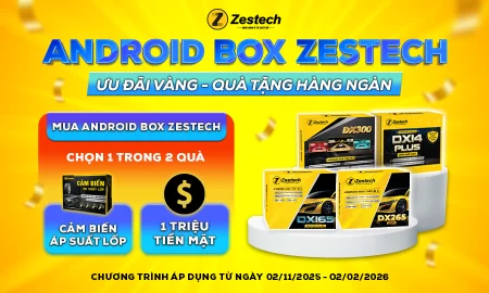 ANDROID BOX ZESTECH TUNG ƯU ĐÃI VÀNG – QUÀ TẶNG HÀNG NGÀN