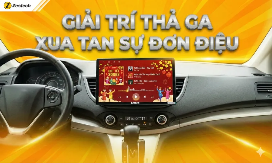 10+ cách hết buồn ngủ và giải pháp lái xe an toàn từ Zestech 7 Cách hết buồn ngủ-Giải trí trên màn hình Zestech