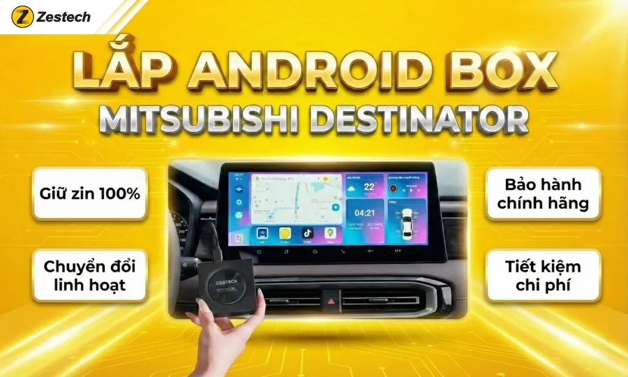 Lắp Android Box cho Mitsubishi Destinator 1 Lắp Android Box cho Mitsubishi Destinator