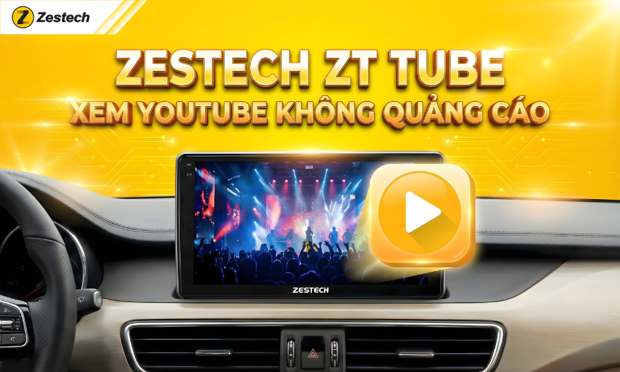 ZT Tube - Phần mềm xem video "quốc dân" của Zestech