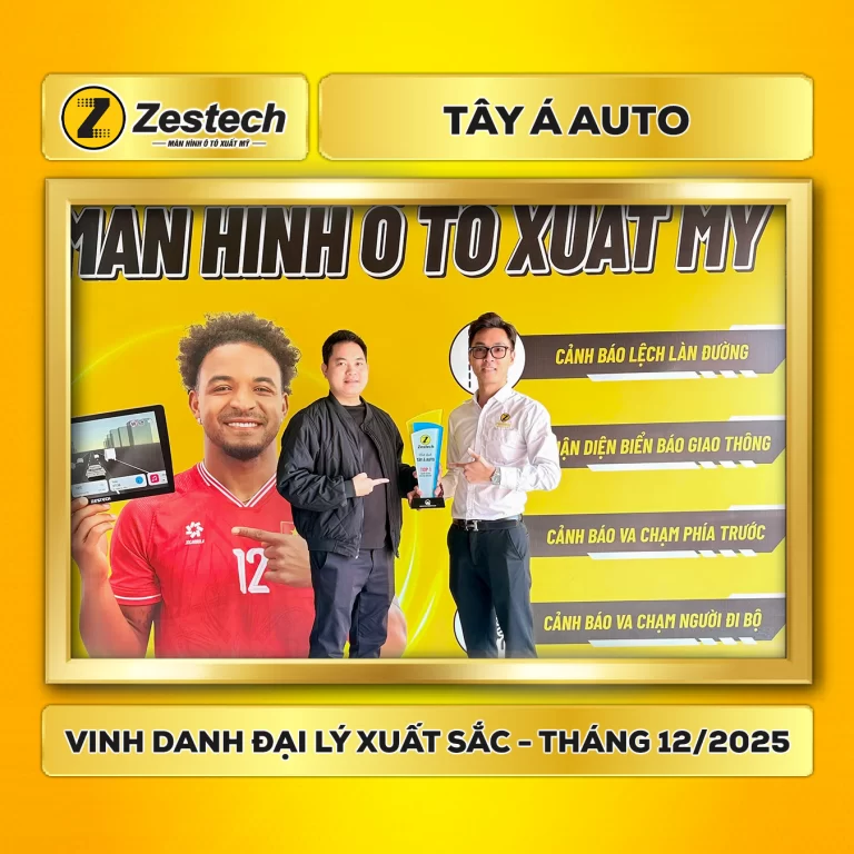 Vinh danh Tây Á Auto: Đại lý Zestech xuất sắc khu vực Miền Bắc - Tháng 12/2025 1 Vinh danh Tây Á Auto: Đại lý Zestech xuất sắc khu vực Miền Bắc - Tháng 12/2025