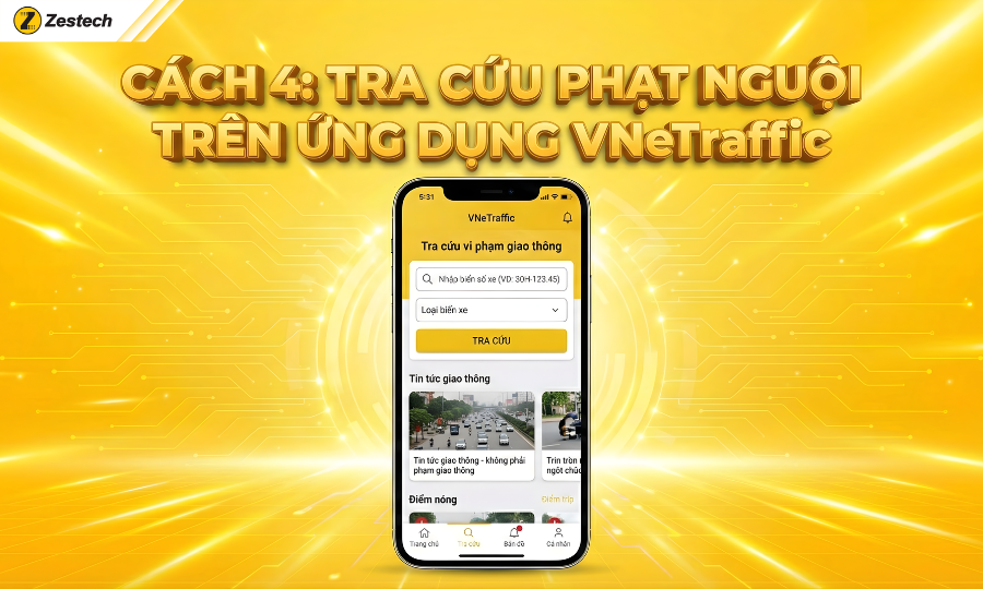Hướng dẫn tra cứu phạt nguội Hà Nội với 4 cách nhanh & chuẩn 6 Cách 4: Tra cứu qua ứng dụng trên điện thoại (VNeTraffic, Kgo)