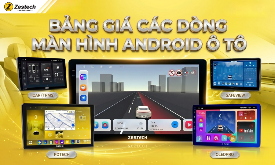 Bảng giá các dòng màn hình Android ô tô mới nhất 2026