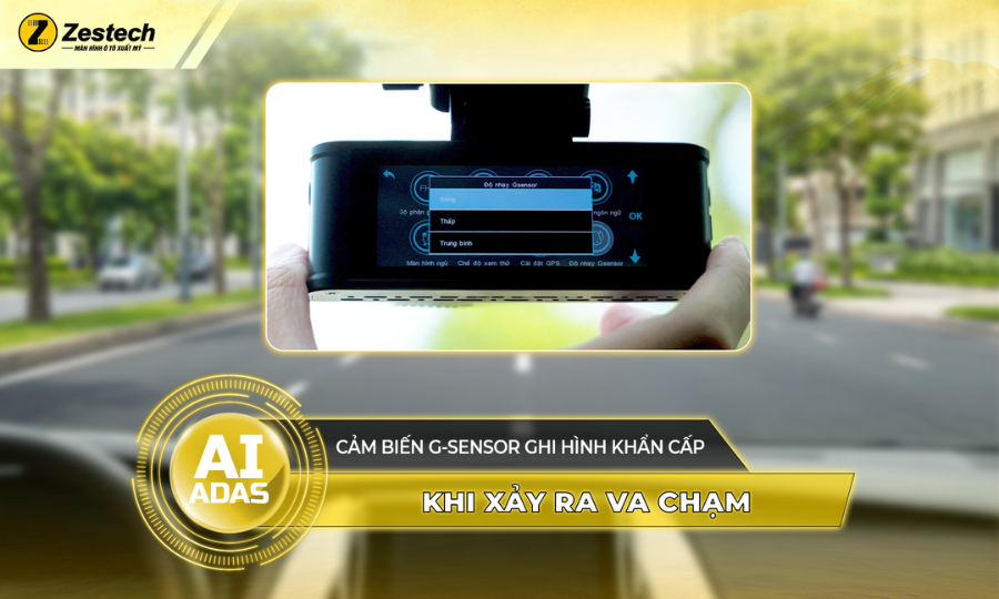 Cảm biến G-Sensor ghi hình khẩn cấp khi va chạm