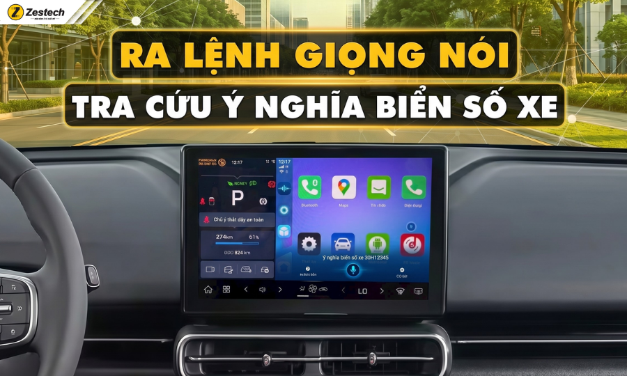 Sử dụng Màn hình Zestech để tra cứu ý nghĩa biển số xe