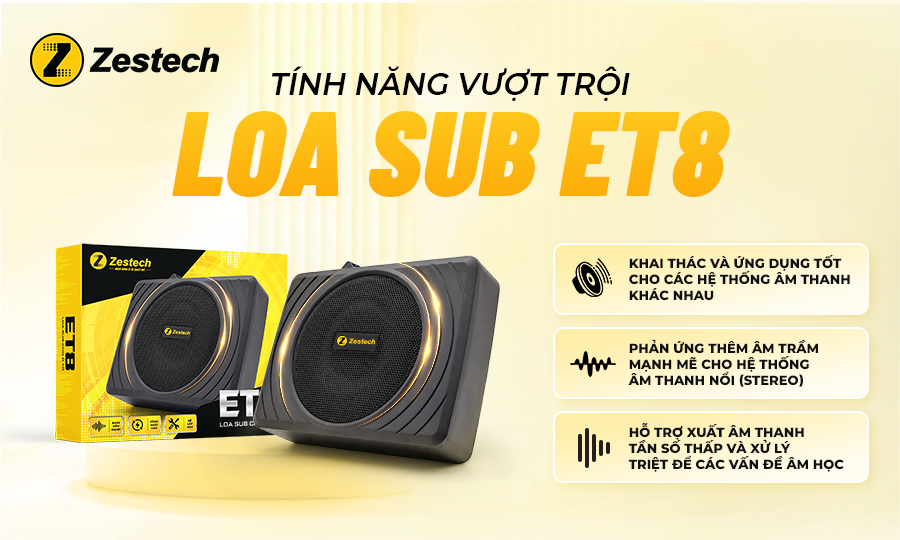 Các ưu điểm vượt trội của loa sub ET8