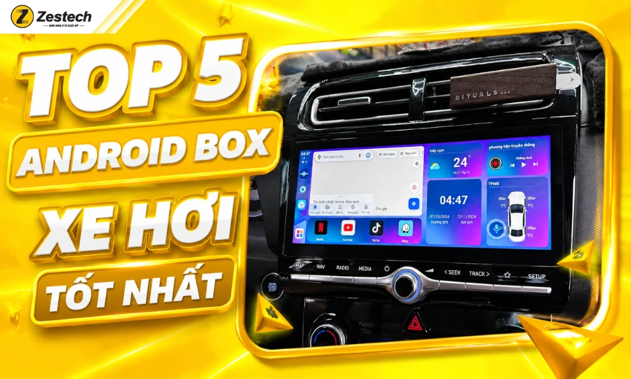Top 5 Android Box cho xe hơi tốt nhất 2026