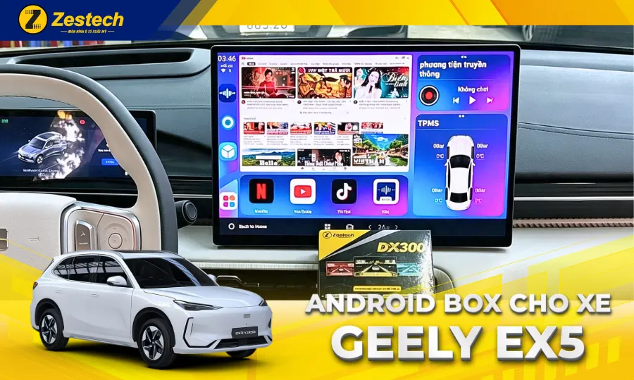 Android Box ô tô cho xe Geely EX5