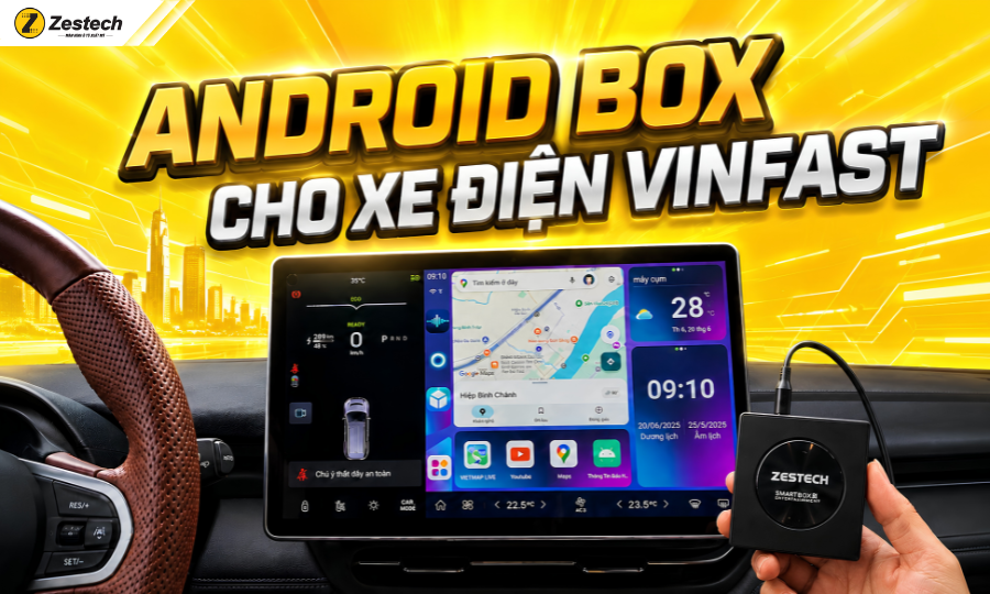 Android Box xe điện đáng tiền cho ô tô VinFast