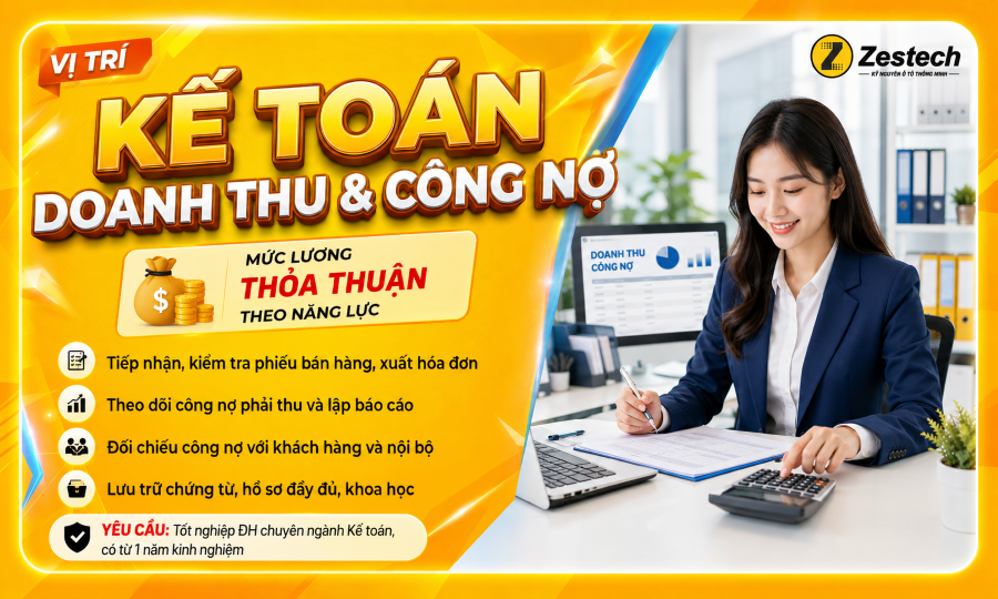 TIN TUYỂN DỤNG ZESTECH THÁNG 8/2026 1 KẾ TOÁN DOANH THU & CÔNG NỢ